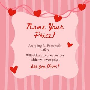 Name Your Price Sale!!! Accepting all reasonable offers!!